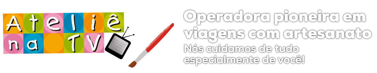 Ateliê na TV – Viajando com Você
